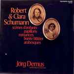 Cover for album: Robert & Clara Schumann, Jörg Demus – Scènes D'Enfants - Papillons - Romances - Bunte Blätter - Arabesques(LP)