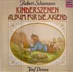Cover for album: Jörg Demus, Robert Schumann – Kinderszenen / Album Für Die Jugend(LP, Album)