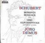 Cover for album: Franz Schubert, Jörg Demus – Schubert Moments Musicaux, Op. 94 Drei Klavierstücke (Impromptus, Op Posth.) Jörg Demus, Piano(12