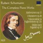 Cover for album: Robert Schumann, Jörg Demus – Kinderszenen Op. 15 / Drei Romanzen Op. 28 / 7 Klavierstücke In Fughettenform Op. 126 / Etüden Nach Paganini Op. 10