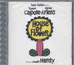 Cover for album: Saint-Subber presents Truman Capote ∗ Harold Arlen – House of Flowers(CD, Limited Edition)