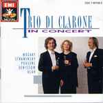 Cover for album: Trio Di Clarone, Mozart, Strawinsky, Poulenc, Olah, Denissow – Trio Di Clarone In Concert(CD, Album, Stereo)