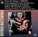 Cover for album: Victor De Sabata, Verdi, Franck, Dukas – Requiem / I Vespri Siciliani / Symphony In D Minor / The Sorcerer's Apprentice(2×CD, Mono)