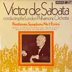 Cover for album: Victor De Sabata Conducting  The London Philharmonic Orchestra, Beethoven / Berlioz / Sibelius / Wagner – Symphony No 3 