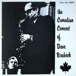 Cover for album: The Dave Brubeck Quartet Featuring Paul Desmond – The Canadian Concert Of Dave Brubeck(LP, Album)