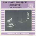 Cover for album: The Dave Brubeck Quartet Featuring Paul Desmond – Live In 1956-57(CD, )