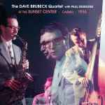 Cover for album: The Dave Brubeck Quartet With Paul Desmond – At The Sunset Center - Carmel - 1955(CD, Album, Remastered)