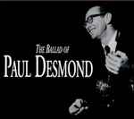 Cover for album: The Ballad Of Paul Desmond