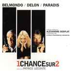 Cover for album: Alexandre Desplat, Le Royal Philharmonic Orchestra – 1 Chance Sur 2(CD, Album)
