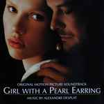 Cover for album: Girl With A Pearl Earring (Original Motion Picture Soundtrack)