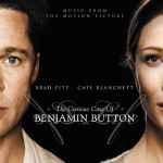 Cover for album: Alexandre Desplat, Various – The Curious Case Of Benjamin Button (Music From The Motion Picture)