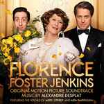 Cover for album: Florence Foster Jenkins (Original Motion Picture Soundtrack)