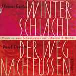 Cover for album: Hanns Eisler / Paul Dessau – Winterschlacht / Der Weg Nach Füssen