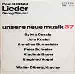 Cover for album: Paul Dessau, Georg Maurer - Sylvia Geszty, Jola Koziel, Annelies Burmeister, Peter Schreier, Vladimir Bauer, Siegfried Vogel – Lieder
