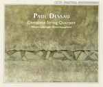 Cover for album: Paul Dessau - Neues Leipziger Streichquartett – Complete String Quartets(2×CD, Album)