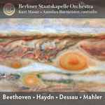 Cover for album: Berliner Staatskapelle, Masur, Annelies Burmeister, Beethoven, Haydn, Dessau – Beethoven, Haydn, Dessau, Mahler(CD, Album)