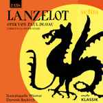 Cover for album: Paul Dessau, Heiner Müller - Staatskapelle Weimar, Dominik Beykirch – Lanzelot(2×CD, Album, Stereo)