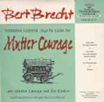 Cover for album: Bert Brecht, Therese Giehse, Paul Dessau, Karl Von Feilitzsch – Therese Giehse Singt Die Lieder Der Mutter Courage(7