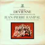 Cover for album: François Devienne - Jean-Pierre Rampal, Orchestre De Chambre Jean-François Paillard, Jean-François Paillard – 3 Concertos Pour Flûte