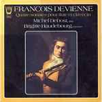 Cover for album: François Devienne - Michel Debost, Brigitte Haudebourg – Quatre Sonates Pour Flûte Et Clavecin