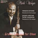 Cover for album: Mark Weiger / François Devienne / Jacques Christian Michel Widerkehr – Grand Sonatas For Oboe(CD, Album)
