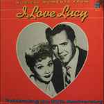 Cover for album: Musical Moments From I Love Lucy, Celebrating The 30th Anniversary(LP, Album)