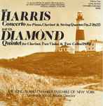 Cover for album: Roy Harris / David Diamond (2) - The Long Island Chamber Ensemble Of New York, Lawrence Sobol – Concerto For Piano, Clarinet & String Quartet, Op. 2 / Quintet For Clarinet, Two Violas & Two Cellos(LP)