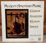 Cover for album: Barber / Diamond / Wilson / Green – Modern American Music Vol. 1(LP, Album, Stereo)