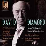 Cover for album: David Diamond (2) / Janos Starker, Gerard Schwarz, Seattle Symphony, New York Chamber Symphony – Symphony No. 3 / Romeo & Juliet / Psalm / Kaddish