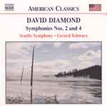 Cover for album: David Diamond (2) / Gerard Schwarz, Seattle Symphony Orchestra – Symphonies Nos. 2 And 4