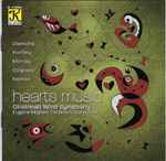 Cover for album: Diamond, Hartley, Murray, Colgrass, Nelson – Cincinnati Wind Symphony, Eugene Migliaro Corporon – Hearts Music(CD, Album, Reissue, Remastered)