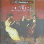 Cover for album: Albert Dietrich (2), Dora Bratchkova, Aldo Orvieto, Michel Dispa – The Complete Piano Trios(CD, )