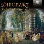 Cover for album: Charles Dieupart, Fernando Miguel Jaloto – Six Suites de Clavecin(2×CD, Album)