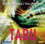 Cover for album: Violeta Dinescu I Trio Contraste – Tabu(CD, Album)