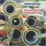 Cover for album: The Last Ball Of The Rolling Ball Clock(CD, Album)
