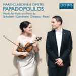 Cover for album: Schubert · Gershwin · Dinescu · Ravel - Marie-Claudine & Dimitri Papadopoulos (2) – Works For Violin And Piano(CD, Album)