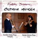 Cover for album: Violeta Dinescu - Aurelian Octav Popa, Sanda Crăciun Popa – Octava Aurea(CD, Album)
