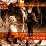 Cover for album: Schwaen | Werzlau | Dinescu | Hiller – Opern Für Kinder(CD, Compilation)