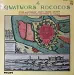 Cover for album: Ditters von Dittersdorf, Richter, Rosetti, Asplmayr, Oistersek String Quartet Of Cologne – 4 Quatuors Rococos