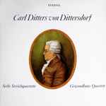 Cover for album: Carl Ditters von Dittersdorf, Gewandhaus-Quartett – Sechs Streichquartette