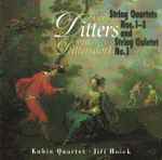 Cover for album: Carl Ditters von Dittersdorf, Kubín Quartet, Jiří Hošek – String Quartets Nos. 1-3 And String Quintet No. 1(CD, Album)
