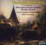 Cover for album: Dittersdorf  Stamic  Kallick  Škroup  Neruda, Czech Chamber Philharmonic, Petr Chromčák – Baroque Bohemia & Beyond(CD, Album)