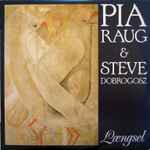 Cover for album: Pia Raug & Steve Dobrogosz – Længsel