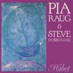 Cover for album: Pia Raug & Steve Dobrogosz – Håbet