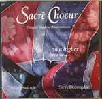 Cover for album: Sacré Choeur, Ingemar Braennstroem, Ward Swingle, Steve Dobrogosz – On A Higher Breeze...(CD, Album)