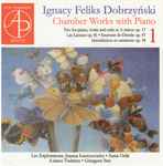 Cover for album: Ignacy Feliks Dobrzyński - Ławrynowicz, Orlik, Tudzierz, Stec – Chamber Works With Piano 1(CD, Album, Stereo)