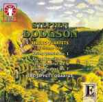 Cover for album: Stephen Dodgson, The Tippett Quartet – String Quartets Volume One - String Quartet No. 1 / String Quartet No. 5 / String Quartet No. 6 / String Quartet No. 7(CD, )
