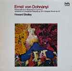 Cover for album: Ernst von Dohnányi - Howard Shelley – Dohnányi Piano Music(LP, Album)