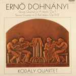 Cover for album: Erno Dohnanyi, Kodály Quartet – String Quartets