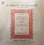 Cover for album: Ernst von Dohnányi - Miklos Schwalb – A Tribute To Dohnanyi (A World Premier Recording)(LP, Stereo)
